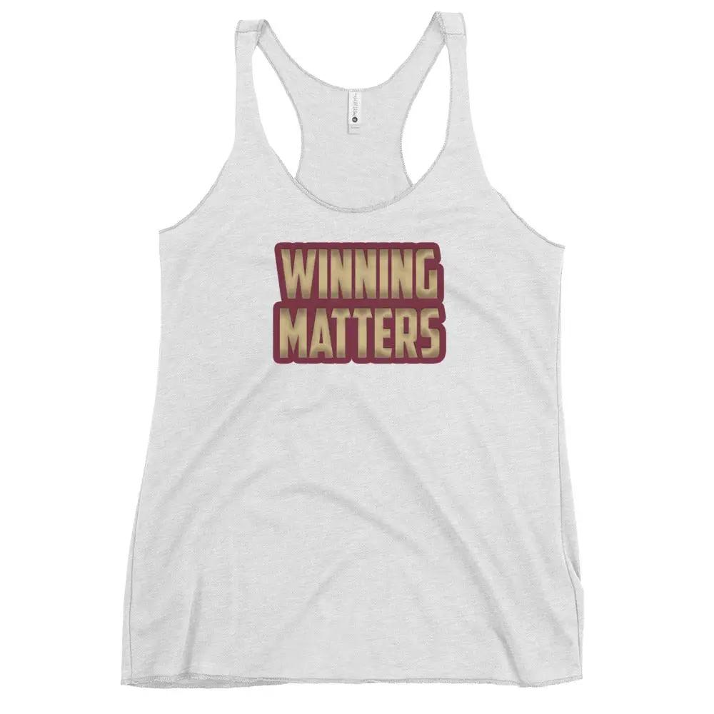 a women's tank top that says winning matters