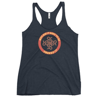 Why Did It Have To Be Snakes? Women's Racerback Tank