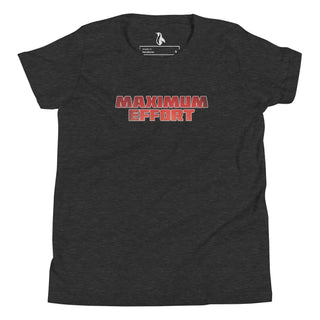 Maximum Effort Youth Short Sleeve T-Shirt