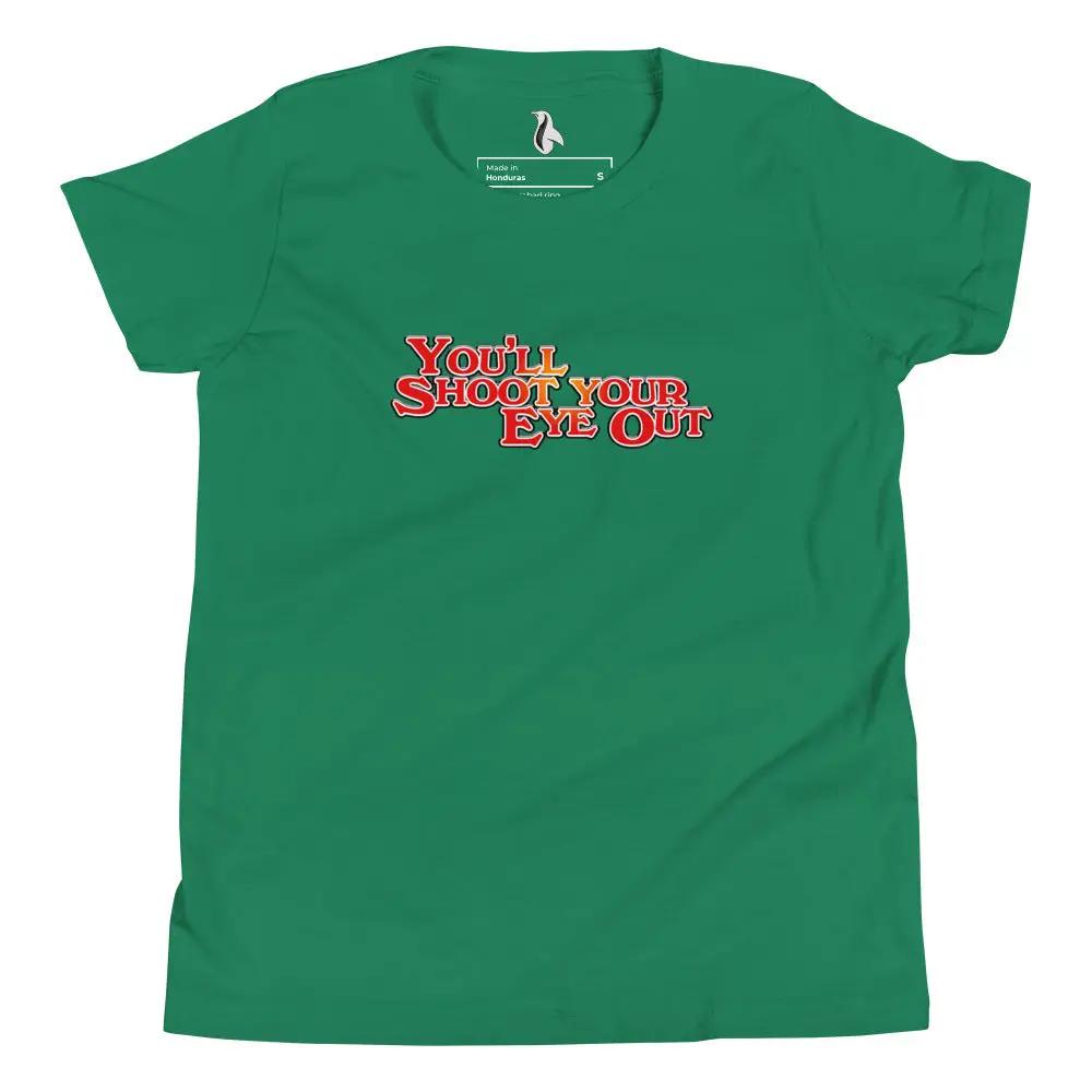 a green t - shirt with the words you shoot your shit out on it