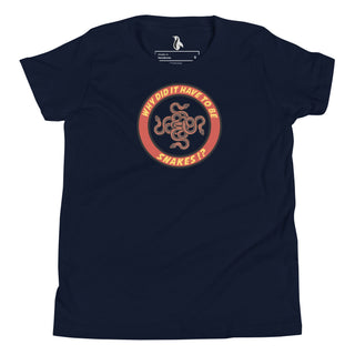 Why Did It Have To Be Snakes? Youth Short Sleeve T-Shirt