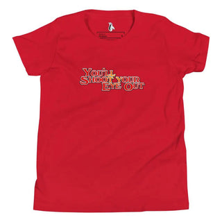 a red t - shirt with the words you shoot your shit out on it