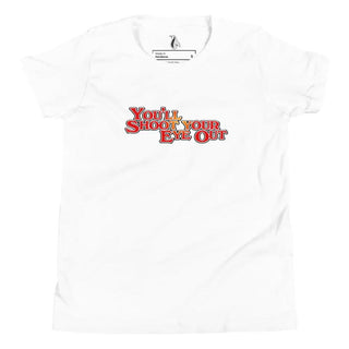 a white t - shirt with the words you'll shoot your eye out on