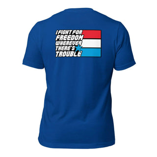 Fight For Freedom Unisex t-shirt (BACK) VAWDesigns