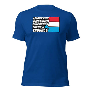 Fight For Freedom Unisex t-shirt VAWDesigns