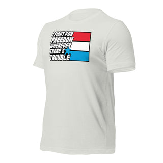 Fight For Freedom Unisex t-shirt VAWDesigns