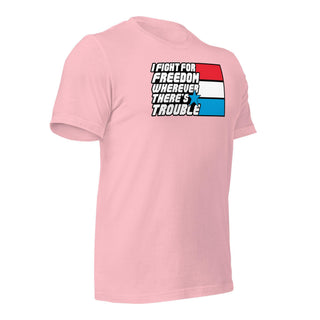 Fight For Freedom Unisex t-shirt VAWDesigns