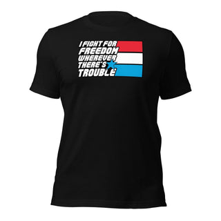 Fight For Freedom Unisex t-shirt