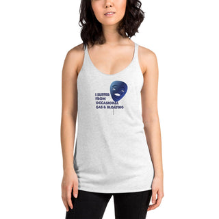 I Suffer From Occasional Gas and Bloating  Women's Racerback Tank VAWDesigns
