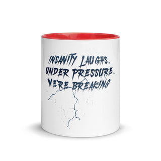 Insanity Laughs Under Pressure Mug VAWDesigns