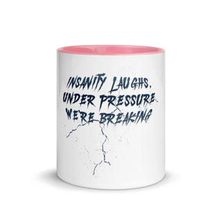 Insanity Laughs Under Pressure Mug VAWDesigns