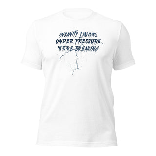 Insanity Laughs Unisex t-shirt VAWDesigns