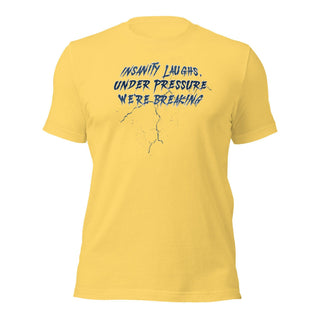 Insanity Laughs Unisex t-shirt VAWDesigns