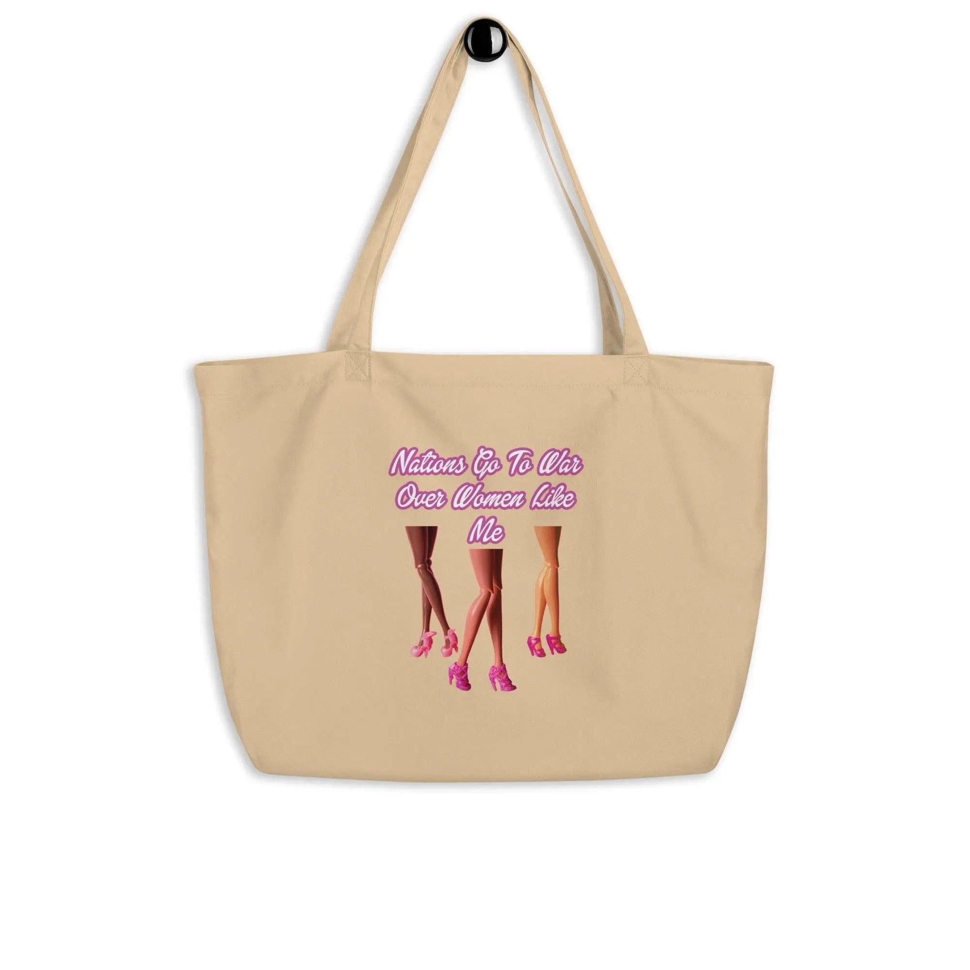 Nations Go To War Over Women Like Me Large organic tote bag