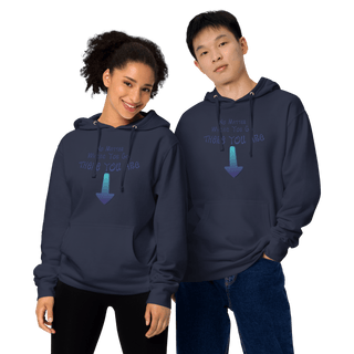No Matter Where You Go, There You Are Unisex midweight hoodie VAWDesigns