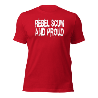Rebel Scum And Proud Unisex t-shirt VAWDesigns