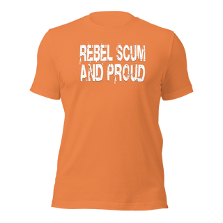 Rebel Scum And Proud Unisex t-shirt VAWDesigns