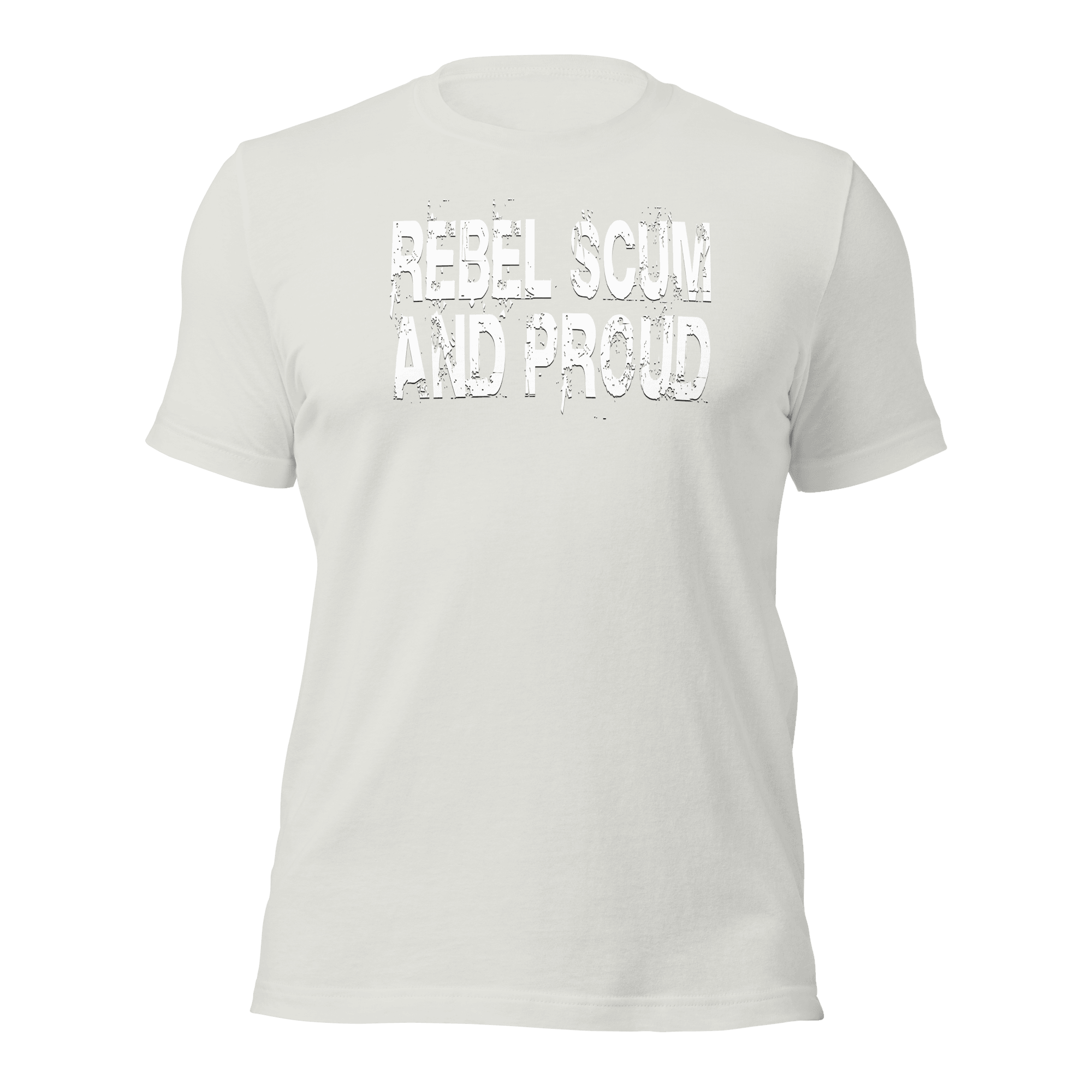 Rebel Scum And Proud Unisex t-shirt