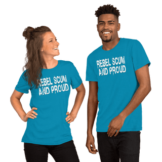 Rebel Scum And Proud Unisex t-shirt VAWDesigns