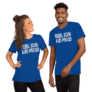 Rebel Scum And Proud Unisex t-shirt VAWDesigns