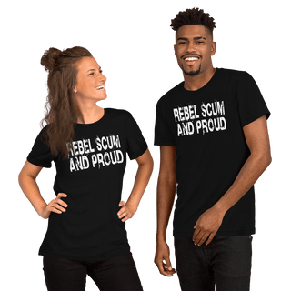 Rebel Scum And Proud Unisex t-shirt VAWDesigns