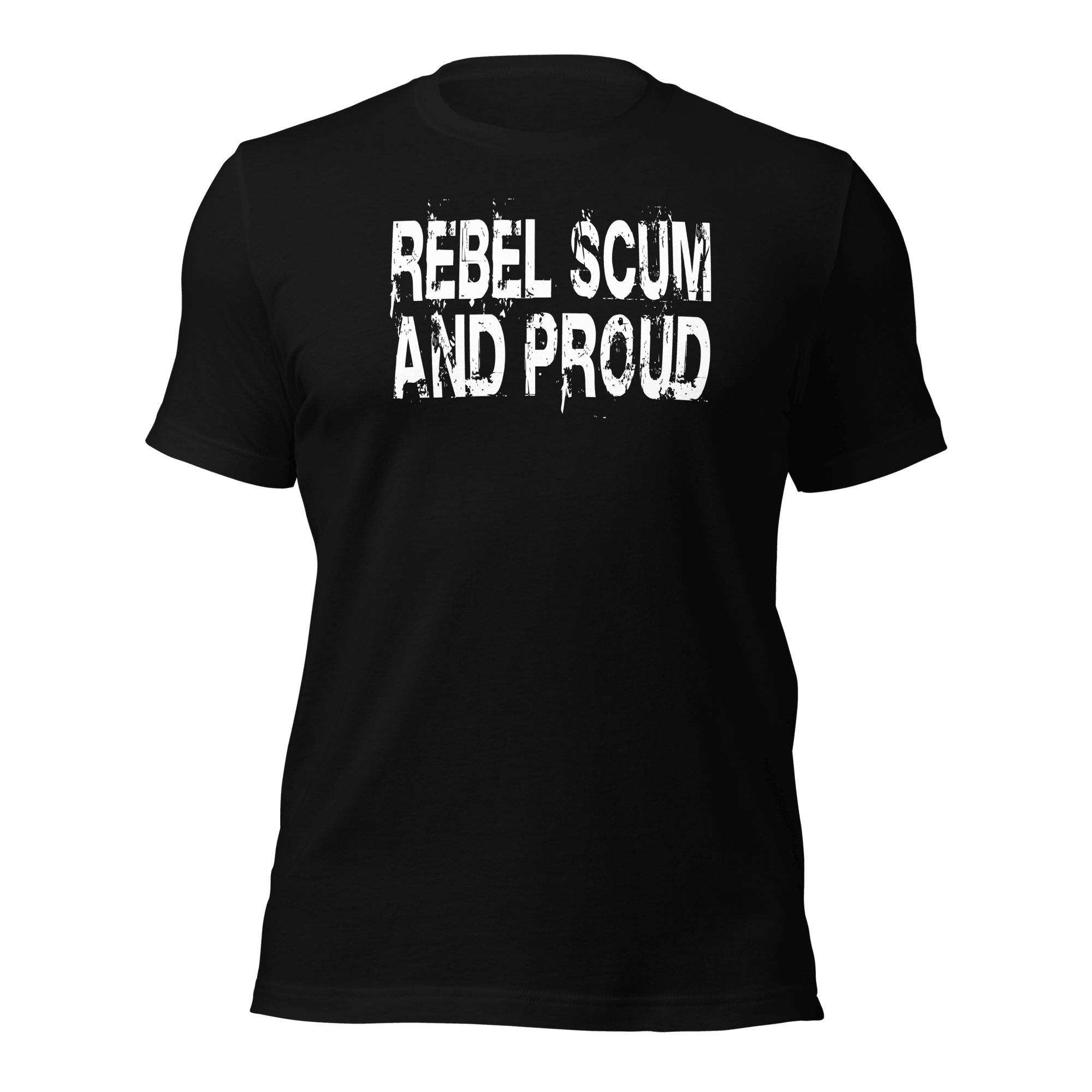 Rebel Scum And Proud Unisex t-shirt VAWDesigns