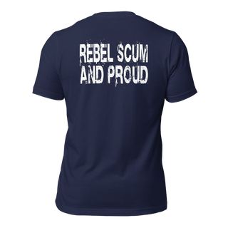 Rebel Scum and Proud Unisex t-shirt (BACK) VAWDesigns