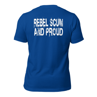 Rebel Scum and Proud Unisex t-shirt (BACK) VAWDesigns