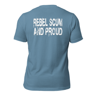 Rebel Scum and Proud Unisex t-shirt (BACK) VAWDesigns