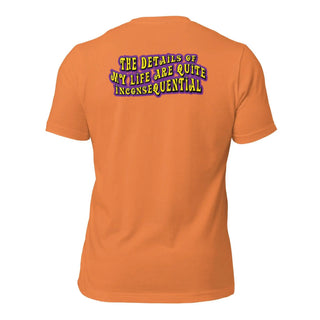 The Details of My Life...Unisex t-shirt (Back) 