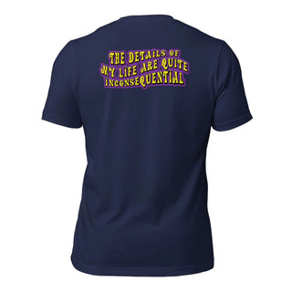 The Details of My Life...Unisex t-shirt (Back) 