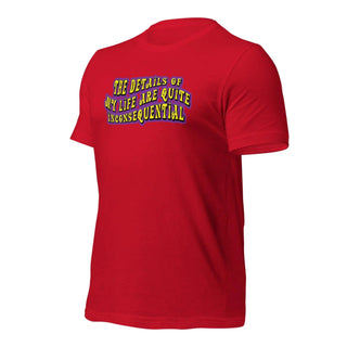 The Details of My Life... Unisex t-shirt 