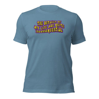 The Details of My Life... Unisex t-shirt 