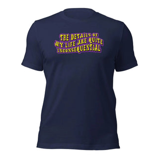 The Details of My Life... Unisex t-shirt 