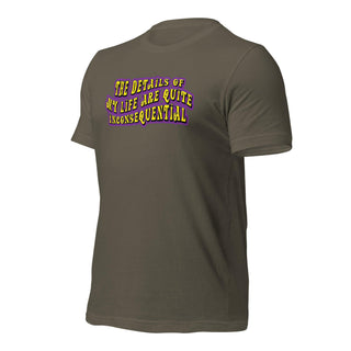 The Details of My Life... Unisex t-shirt 