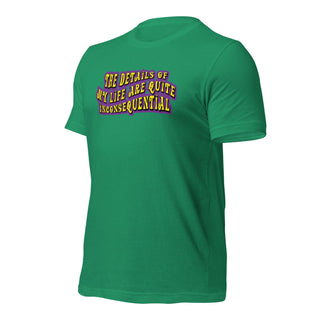 The Details of My Life... Unisex t-shirt 