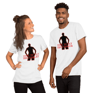 Time To Pay The Fiddler Unisex t-shirt VAWDesigns