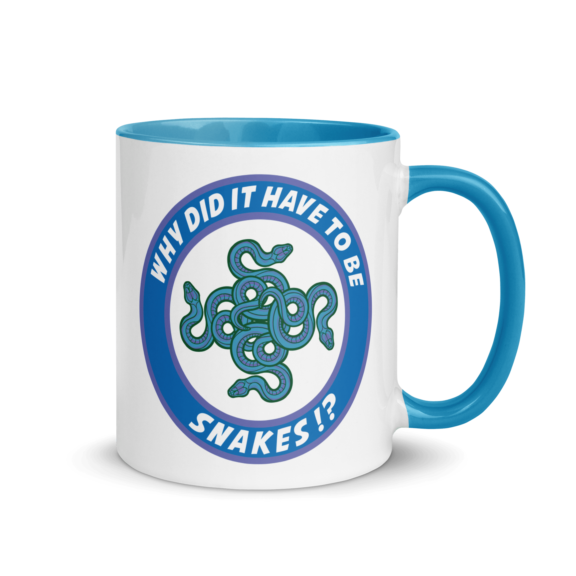 Why Did It Have To Be Snakes? Mug with Color Inside VAWDesigns