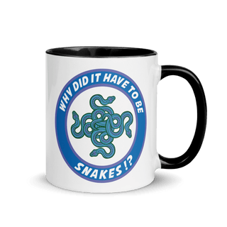 Why Did It Have To Be Snakes? Mug with Color Inside VAWDesigns