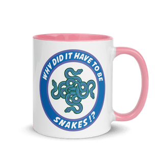 Why Did It Have To Be Snakes? Mug with Color Inside VAWDesigns