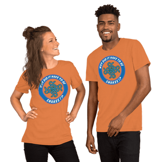 Why Did It Have To Be Snakes? Unisex t-shirt VAWDesigns