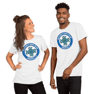 Why Did It Have To Be Snakes? Unisex t-shirt VAWDesigns