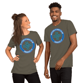 Why Did It Have To Be Snakes? Unisex t-shirt VAWDesigns